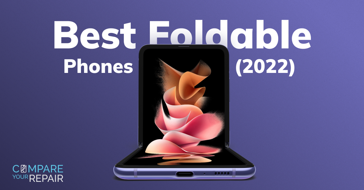 Best Foldable Phones (2022)